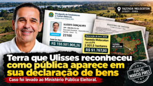 reportagem mostra Ulisses Gonçalves ao lado de informações do DivulgaCandContas sobre a Fazenda Melocoton, em Juruti, no Pará, declarada com 2.001,5 hectares e valor de R$ 91.767, além do total de bens declarado de R$ 155.501.905,26. A arte destaca que a área reconhecida por Ulisses como pública em documentos anteriores aparece em sua declaração de bens de 2026 e que o caso foi levado ao Ministério Público Eleitoral.